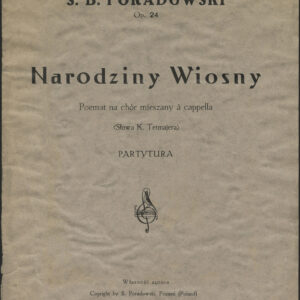 Okładka partytury poematu chóralnego Stefana Bolesława Poradowskiego Narodziny wiosny do słów Kazimierza Przerwy-Tetmajera